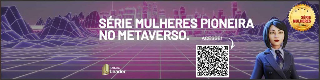 Série MUlheres Pioneira no Metaverso