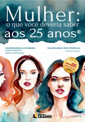 Foto capa livro Mulher O que você deveria saber aos 25 anos - Vol. I