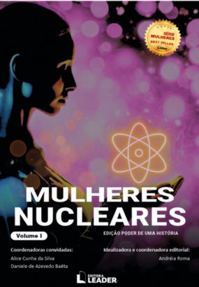 Foto capa livro Mulheres Nucleares - Edição Poder de uma História - Vol. I