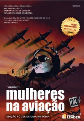 Foto capa livro Mulheres na Aviação - Edição poder de uma História - Vol. I