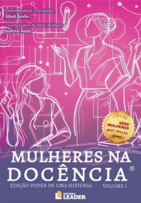 Foto capa livro Mulheres na Docência - Edição Poder de uma História - Vol. I