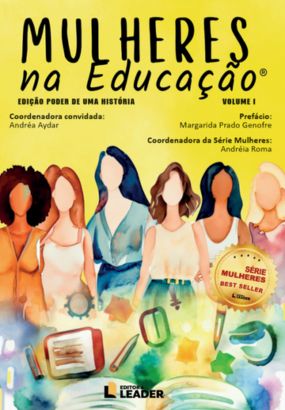 Foto capa livro Mulheres na Educação - Edição Poder de uma História - Vol. I