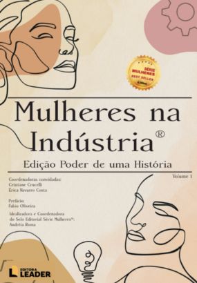 Foto capa livro Mulheres na Indústria - Edição Poder de uma História - Vol. I