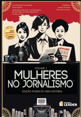 Foto capa livro Mulheres no Jornalismo - Edição poder de uma História - Vol. I