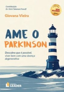 Foto Capa Livro Ame o Parkinson - Giovana Vieira