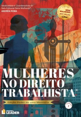 Foto Mulheres no Direito Trabalhista - Edição Poder de uma Mentoria - Vol. I