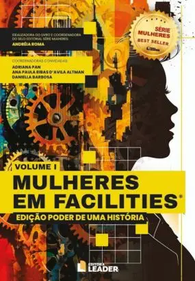 Foto capa livro Mulheres em Facilities - Poder de uma História - Vol.