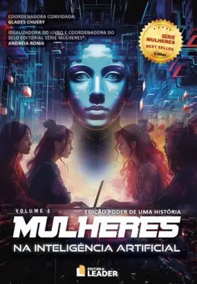 Foto Capa-Livro-Mulheres-na-Inteligencia-Artificial-Poder-de-uma-Historia-Vol.-I.