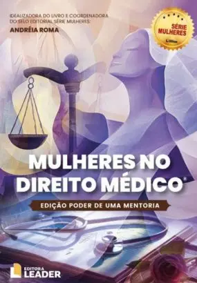 Foto capa livro Mulheres no Direito Médico - Edição Poder de uma Mentoria - Vol. I